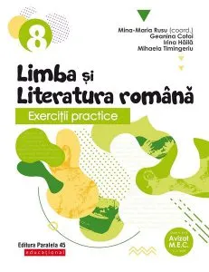 Exerciţii practice de limba şi literatura română. Caiet de lucru. Clasa a VIII-a