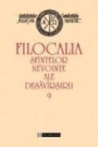 Filocalia sfintelor nevointe ale desavarsirii 9 (Editia 2009)