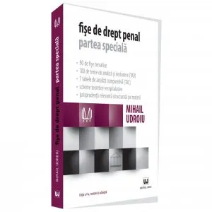 Fise de drept penal. Partea speciala de Mihail Udroiu