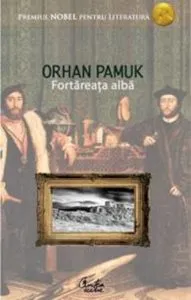 Fortareata alba de Orhan Pamuk