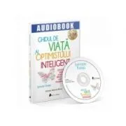 Ghidul de viata al optimistului inteligent (Audiobook) de JURRIAAN KAMP