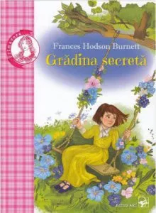 Gradina secreta de Frances Hodgson Burnett