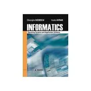 Informatics. Operating systems and application software de Vasile Avram