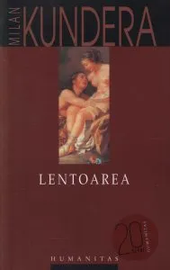 Lentoarea de Milan Kundera
