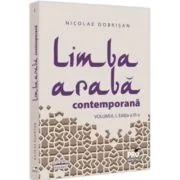 Limba araba contemporana. Vol. 1 Editia a 3-a de Nicolae Dobrisan