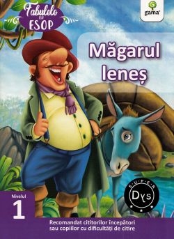 Magarul lenes. Fabulele lui Esop: Nivelul 1