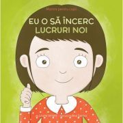 Mantre pentru copii. Volumul 5. Eu o sa incerc lucruri noi