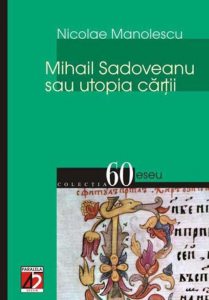 Mihail Sadoveanu Sau Utopia Cartii