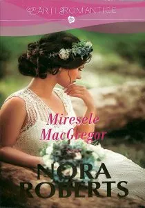 Miresele Macgregor de Nora Roberts