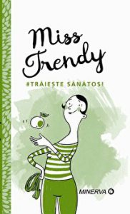 Miss Trendy. Traieste sanatos!