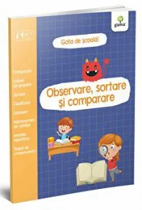 Observare, sortare si comparare. Gata de scoala