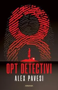 Opt detectivi de Alex Pavesi