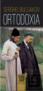 Ortodoxia de Serghei Bulgakov