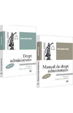 Pachet: Curs de drept administrativ. Manual de drept administrativ: CursCaiet de seminar. Partea I