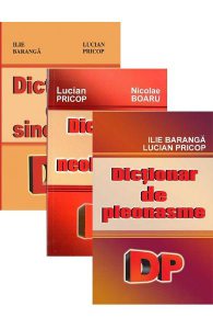 Pachet: Dictionar de sinonimeDictionar de neologismeDictionar de pleonasme