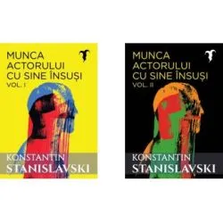 Pachet Munca actorului cu sine insusi 2 volume de Konstantin Sergheevici Stanislavski