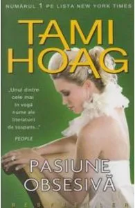 Pasiune obsesiva de Tami Hoag