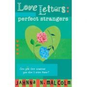 Perfect Strangers. Love Letters