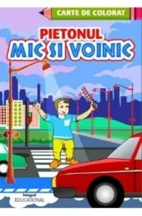 Pietonul mic si voinic. Carte de colorat de Costel Postolache