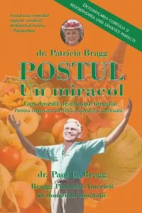 Postul - Un miracol. Fapt dovedit de-a lungul timpului pentru regenerarea fizica, mentala si spirituala