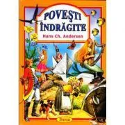 Povesti indragite. (Hans Ch, Andersen) de H.C. Andersen