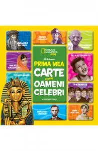 Prima mea carte despre oameni celebri. National Geographic Kids de Jill Esbaum