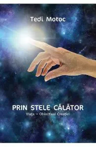 Prin stele calator de Tedi Motoc