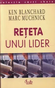 Reteta unui lider de Ken Blanchard