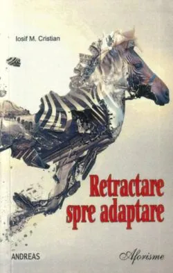 Retractare spre adaptare de Iosif M. Cristian