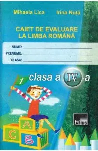 Romana - Clasa 4 - Caiet de evaluare de Irina Nuta