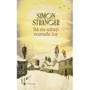 Sa nu uitati numele lor. Lexicon de lumina si intuneric de Simon Stranger
