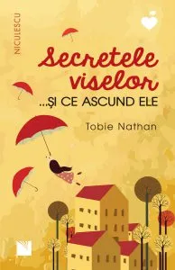 Secretele viselor... si ce ascund ele de Tobie Nathan