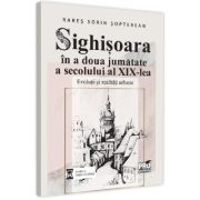 Sighisoara in a doua jumatate a secolului al 19-lea