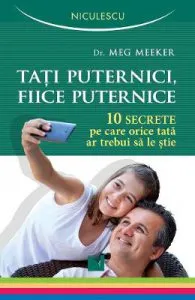 Tati puternici, fiice puternice de Meg Meeker