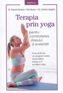Terapia prin yoga pentru combaterea stresului si anxietatii