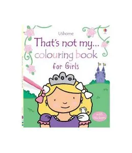 That's Not My... Colouring Book for Girls de Fiona Watt
