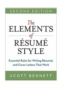 The Elements of Resume Style: Essential Rules for Writing Resumes and Cover Letters That Work