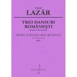 Trei dansuri romanesti pentru vioara si pian de Filip Lazar