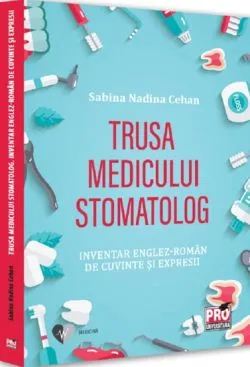 Trusa medicului stomatolog de Sabina Nadina Cehan