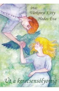 Ut a kerecsensolyomig de Hodos Eva