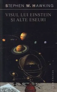 Visul lui Einstein si alte eseuri