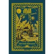 Volumul 44. Jules Verne. Hector Servadac de Jules Verne