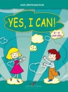 Yes, I can! de Alice-Loretta Mastacan