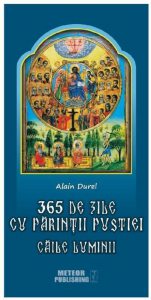 365 de zile cu Parintii pustiei.Caile luminii