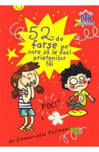 52 de farse pe care sa le faci prietenilor tai de Emmanuelle Polimeni