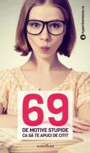 69 de motive stupide ca sa te apuci de citit