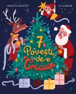 7 povesti de Craciun de Charlotte Grossetete