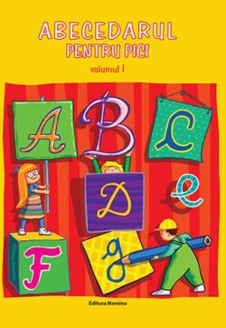 Abecedarul pentru pici (Vol. 1)
