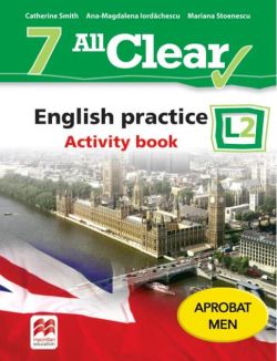 All Clear. English practice. Clasa a VII-a