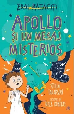 Apollo și un mesaj misterios (Vol. 4) de Stella Tarakson